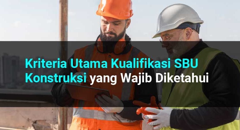kualifikasi sbu konstruksi