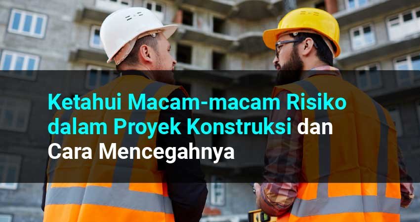 risiko proyek konstruksi