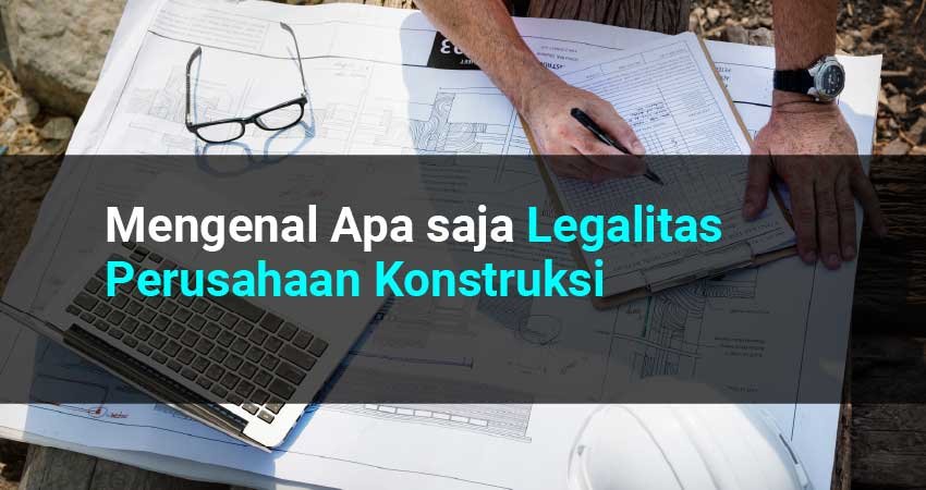 legalitas perusahaan konstruksi