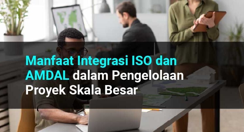 Integrasi ISO dan AMDAL