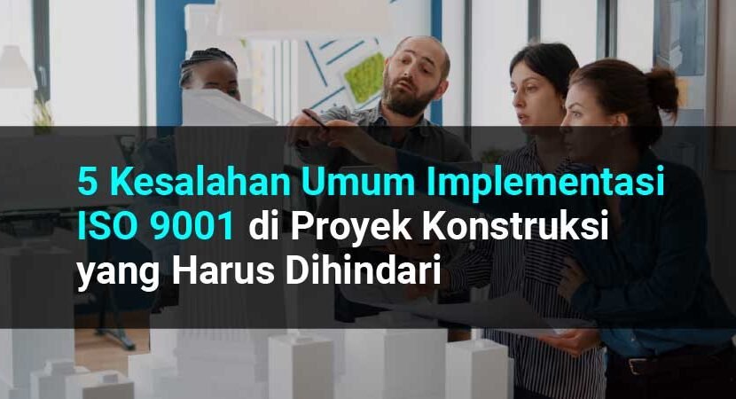 kesalahan implementasi iso 9001