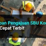Tahapan Pengajuan SBU Konstruksi
