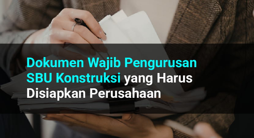 dokumen pengurusan sbu konstruksi