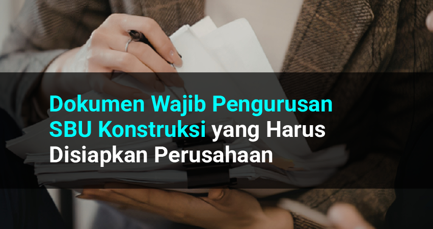 dokumen pengurusan sbu konstruksi