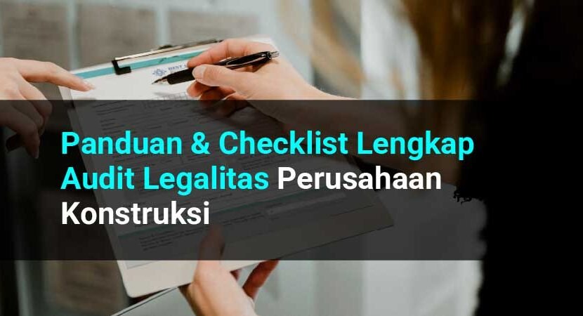 audit legalitas perusahaan konstruksi